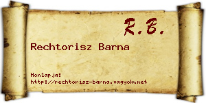 Rechtorisz Barna névjegykártya